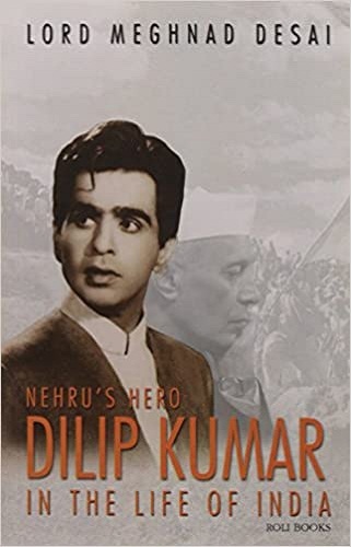 द लाइफ ऑफ इंडिया में नेहरू के नायक दिलीप कुमार