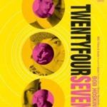 जेम्स कॉर्डन ट्वेंटी फोर सेवन मूवी की पहली फिल्म पोस्टर